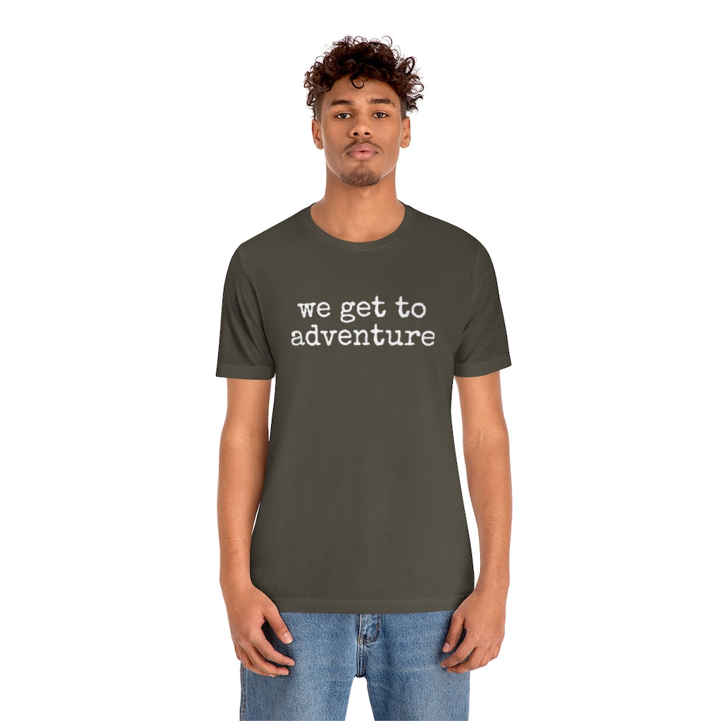 we get to adventure T